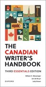 The Canadian Writer's Handbook - William E. (Professor emeritus (deceased) Messenger ; Jan (Professor emeritus (deceased) de Bruyn ; Judy (Former senior instructor and associate head Brown - 9780190164003
