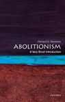 Abolitionism - Richard S. (Professor of History Newman - 9780190213220