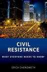 Civil Resistance - Erica (Professor of Public Policy Chenoweth - 9780190244408