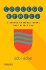 College Ethics - FISCHER,  Bob - 9780190498658