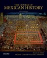 The Course of Mexican History - Susan M. Deeds - 9780190659011