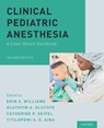 Clinical Pediatric Anesthesia - Erin S. ( Williams ; Olutoyin A. ( Olutoye ; Catherine P. ( Seipel - 9780190678333