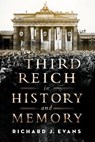 Evans, R: Third Reich in History and Memory - Richard J Evans - 9780190679170