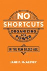 No Shortcuts - Jane F. (Post Doctoral Fellow McAlevey - 9780190868659
