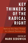 Key Thinkers of the Radical Right - Mark (Professor of Arab and Islamic Studies Sedgwick - 9780190877590