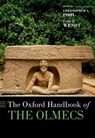 The Oxford Handbook of the Olmecs - Christopher A. (University Research Professor in Anthropology Pool ; Carl J. (Professor of Anthropology Wendt - 9780190900304