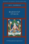 Buddhist Ethics - Jay L. (Doris Silbert Professor in the Humanities Garfield - 9780190907648