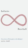 Infinite Baseball - Alva (Professor of Philosophy Noe - 9780190928186