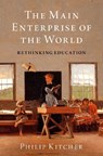 The Main Enterprise of the World - Philip (John Dewey Professor Emeritus of Philosophy Kitcher - 9780190928971