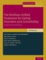 The Renfrew Unified Treatment for Eating Disorders and Comorbidity - Heather (Clinical Psychologist Thompson-Brenner ; Melanie (Director of Training Smith ; Gayle E. (Vice President and Chief Clinical Officer Brooks ; Dee (Pre-Doctoral Intern Ross Franklin - 9780190947002