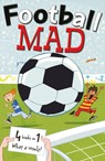 Football Mad - John Goodwin ; Alan MacDonald ; Helena Pielichaty - 9780192735850
