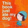 This Book Just Ate My Dog! - Richard ( Byrne - 9780192737298