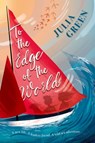 To the Edge of the World - Julia ( Green - 9780192758453