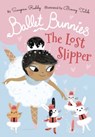 Ballet Bunnies: The Lost Slipper - Swapna Reddy - 9780192774880