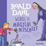 Roald Dahl Words of Magical Mischief - Susan Rennie ; Roald Dahl - 9780192777478