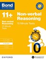 Bond 11+: Bond 11+ 10 Minute Tests Non-verbal Reasoning 9-10 years: For 11+ GL assessment and Entrance Exams - Alison Primrose ; Bond 11+ - 9780192778482