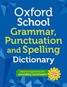 Oxford School Spelling, Punctuation and Grammar Dictionary - Oxford Dictionaries - 9780192783950