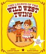 The Legend of the Wild West Twins - Jodie Lancet-Grant - 9780192786913