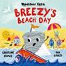 Weather Tots: Breezy's Beach Day - Caroline Crowe - 9780192788122