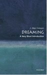 Dreaming - J. Allan (Director of the Neurophysiology and Sleep Laboratory and Professor of Psychiatry at Harvard Medical School) Hobson - 9780192802156