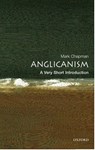 Anglicanism - Mark (Ripon College Chapman - 9780192806932