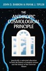 The Anthropic Cosmological Principle - John D. (Professor of Astronomy Barrow ; Frank J. (Professor of Mathematical Physics Tipler - 9780192821478