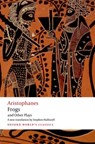 Aristophanes: Frogs and Other Plays - Aristophanes - 9780192824097