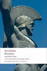 Persians and Other Plays - Aeschylus - 9780192832825