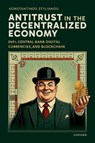 Antitrust in the Decentralized Economy - Konstantinos (Professor of Competition Law and Regulation Stylianou - 9780192842893