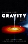 Gravity: From Falling Apples to Supermassive Black Holes - Nicholas (Director Mee - 9780192845283