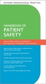Oxford Professional Practice: Handbook of Patient Safety - Peter (Lead Faculty Quality Improvement Programme Lachman ; Jane (Consultant Paediatrician Runnacles ; Anita (Consultant Respiratory Physician Jayadev - 9780192846877