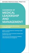 Oxford Professional Practice: Handbook of Medical Leadership and Management - Paula (Consultant Forensic Psychiatrist Murphy ; Peter (Lead Faculty Quality Improvement Programme Lachman ; Bradley (Consultant Forensic Psychiatrist Hillier - 9780192849007