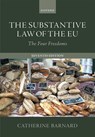 The Substantive Law of the EU - Catherine (Professor of European Union Law and Labour Law and Senior Tutor Barnard - 9780192857880