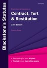 Blackstone's Statutes on Contract, Tort & Restitution - ROSE,  Francis (Senior Research Fellow, Commercial Law Centre, Harris Manchester College, University of Oxford, Senior Research Fellow, Commercial Law Centre, Harris Manchester College, University of Oxford, University of Oxford) - 9780192858573