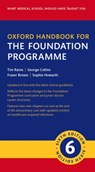 Oxford Handbook for the Foundation Programme - Tim (Consultant Gastroenterologist Raine ; George Collins ; Fraser (Internal Medical Trainee Brown ; Sophie (Internal Medicine Trainee Howarth - 9780192863959