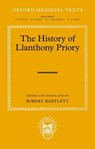 The History of Llanthony Priory - Robert (Bishop Wardlaw Professor of Mediaeval History emeritus Bartlett - 9780192866493