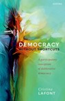 Democracy without Shortcuts - Cristina (Harold H. and Virginia Anderson Professor of Philosophy and Chair Lafont - 9780192868220