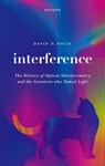 Interference - David D. (E. M. Purcell Distinguished Professor of Physics and Astronomy) Nolte - 9780192869760