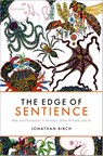 The Edge of Sentience - Jonathan (Professor of Philosophy Birch - 9780192870421