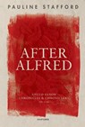 After Alfred - PAULINE (PROFESSOR EMERITA,  Professor Emerita, University of Liverpool) Stafford - 9780192871367