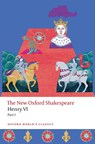 Henry VI, Part I - William Shakespeare ; Anonymous ; Christopher Marlowe ; Thomas Nashe - 9780192873569