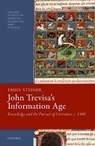 John Trevisa's Information Age - EMILY (PROFESSOR,  Department of English, University of Pennsylvania) Steiner - 9780192896902