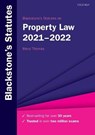 Blackstone's Statutes on Property Law 2021-2022 - THOMAS,  Meryl (Lecturer in Law, Institute of Law, Jersey) - 9780192898470