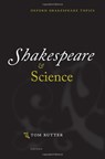 Shakespeare and Science - Tom (Senior Lecturer in Shakespeare and Renaissance Drama Rutter - 9780192898555