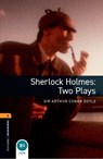 Oxford Bookworms Library: Level 2:: Sherlock Holmes: Two Plays Playscripts - Sir Arthur Conan Doyle ; John Escott - 9780194235037
