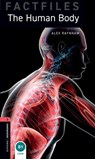 Oxford Bookworms Library Factfiles: Level 3: The Human Body - Alex Raynham - 9780194236751