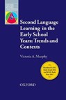 Second Language Learning in the Early School Years - MURPHY,  Victoria A. - 9780194348850