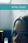 Oxford Bookworms Library: Level 1: White Death - Tim Vicary - 9780194789233