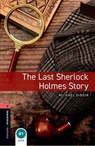 Oxford Bookworms Library: Level 3: The Last Sherlock Holmes Story - Michael Dibdin ; Rosalie Kerr - 9780194791212
