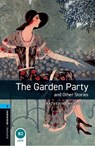 Oxford Bookworms Library: Level 5: The Garden Party and Other Stories - Katherine Mansfield - 9780194792240